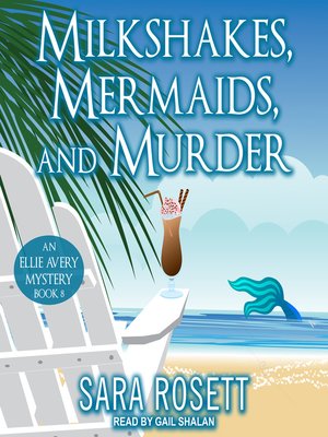 cover image of Milkshakes, Mermaids, and Murder